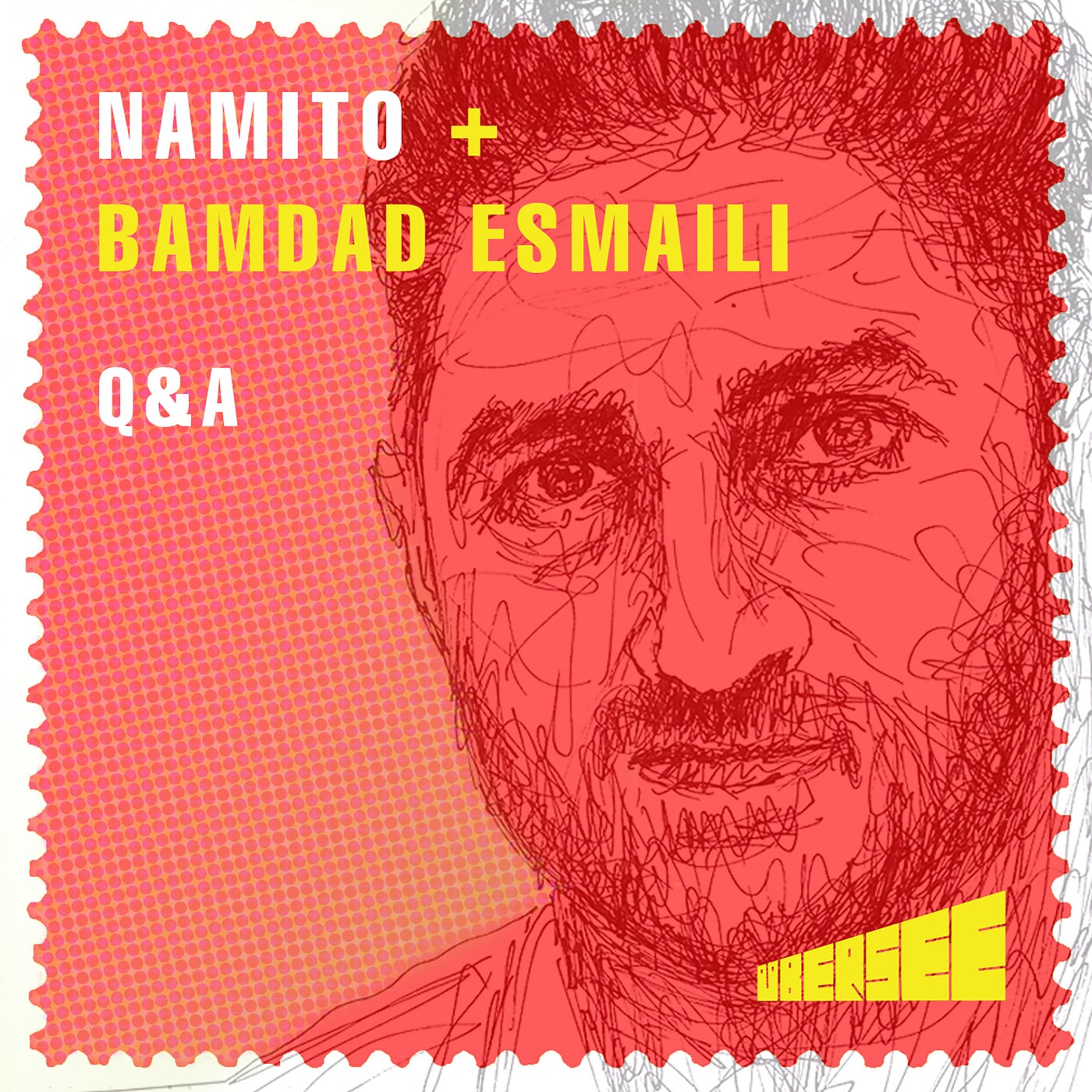 Namito, Bamdad Esmaili – q&a [UBERSEE007]